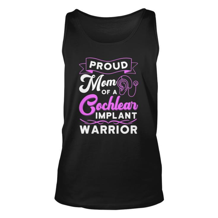 Cochlear Implant Support Proud Mom Hearing Loss Awareness Unisex Tank Top
