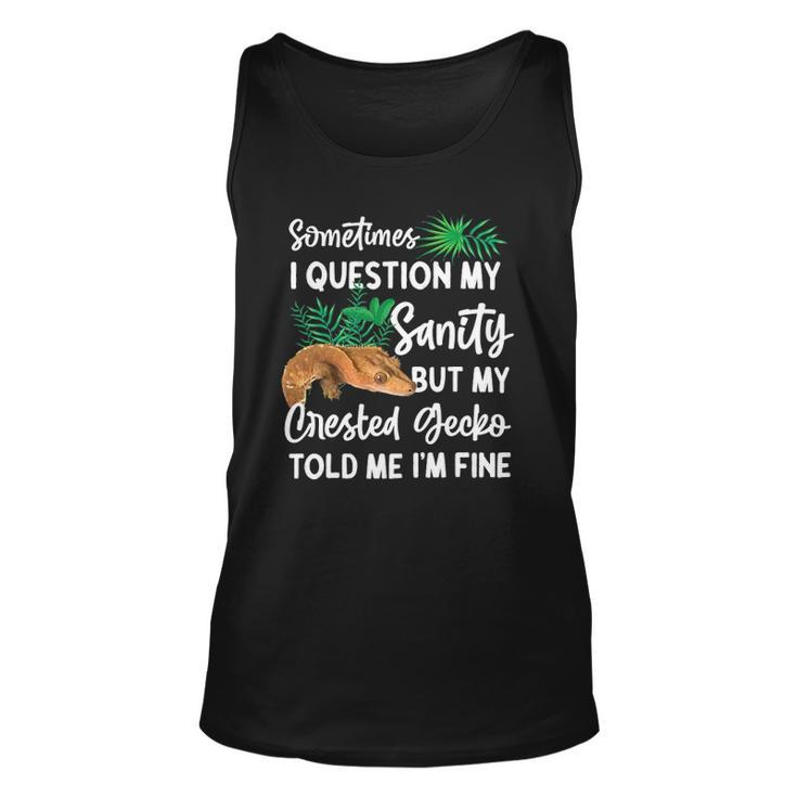 Crested Gecko Sometimes I Question My Sanity Unisex Tank Top