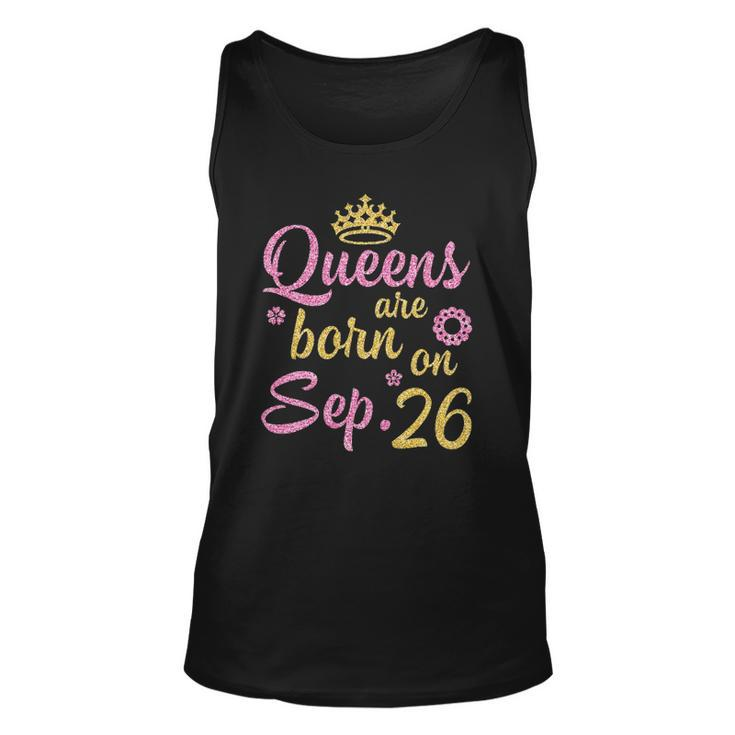 Crown Queens Are Born On September 26 Happy Birthday Unisex Tank Top