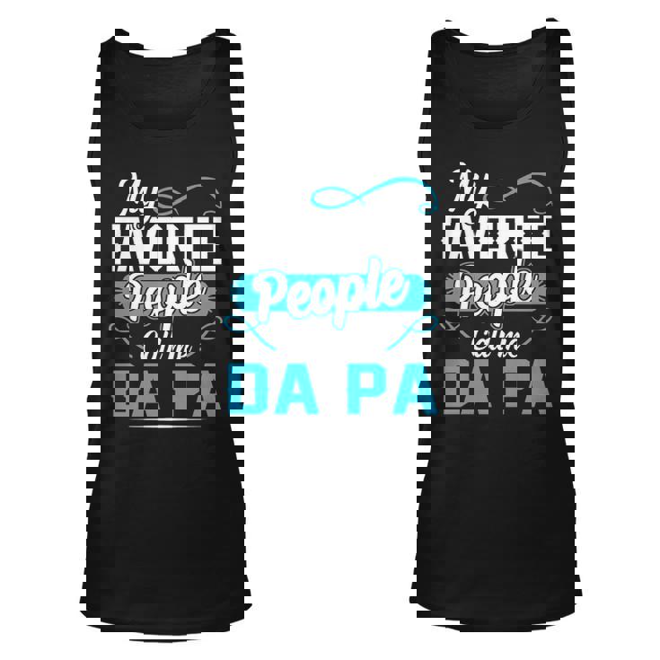Da Pa Grandpa Gift My Favorite People Call Me Da Pa V2 Unisex Tank Top