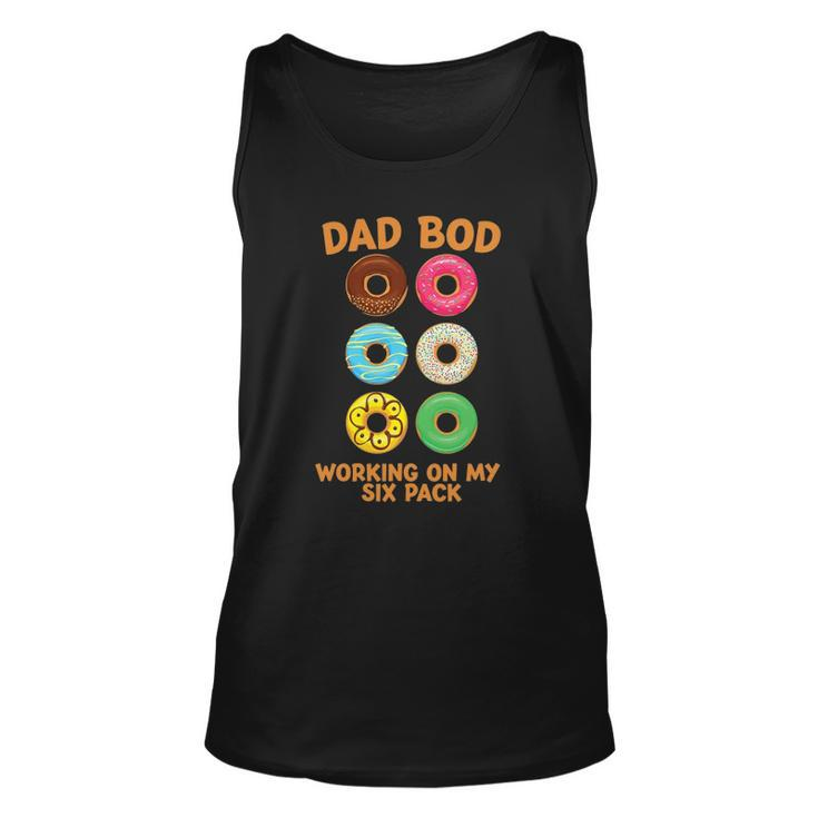 Dad Bod Working On My Six Pack Donut Funny Fathers Day Unisex Tank Top