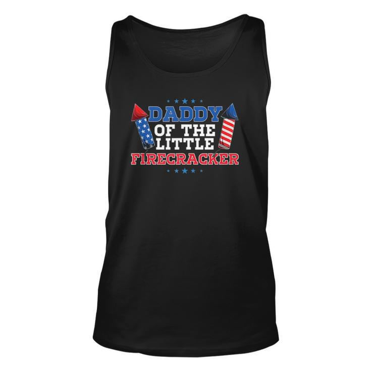 Dad Daddy Of The Little Firecracker 4Th Of July Birthday  Unisex Tank Top