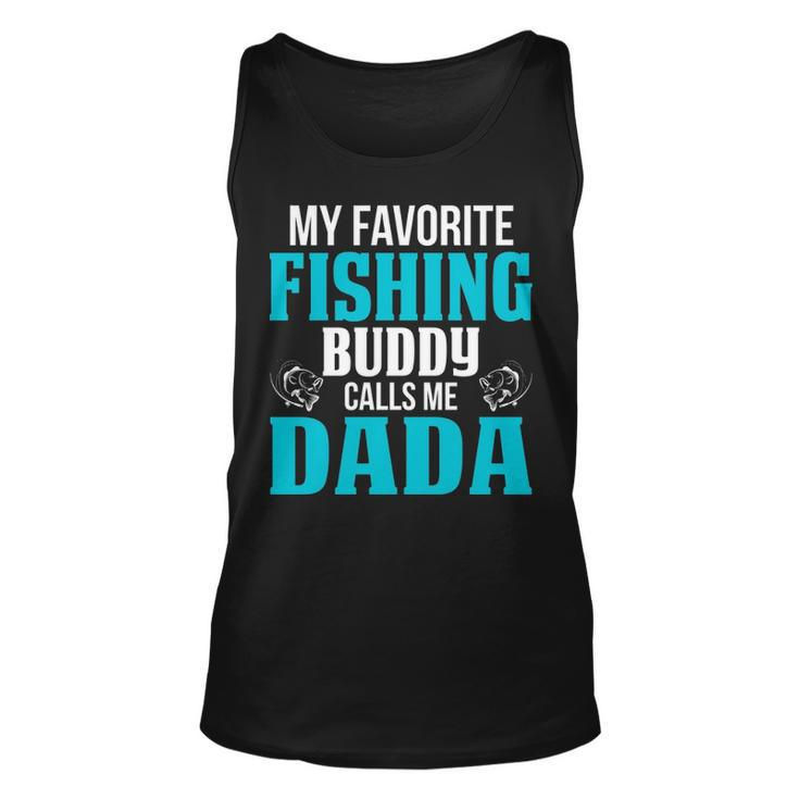 Dada Grandpa Fishing Gift   My Favorite Fishing Buddy Calls Me Dada Unisex Tank Top