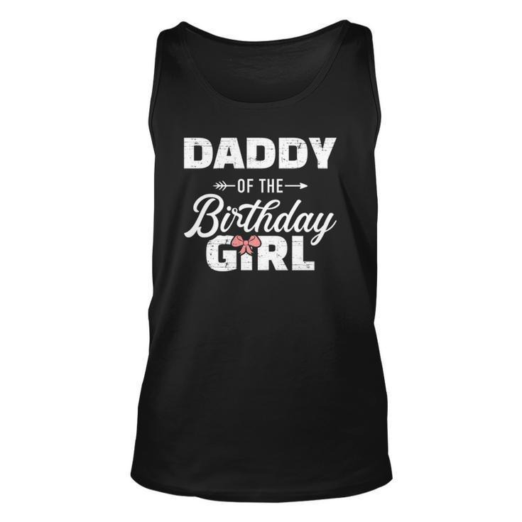 Daddy Of The Birthday Daughter Girl Matching For Dad Tank Top