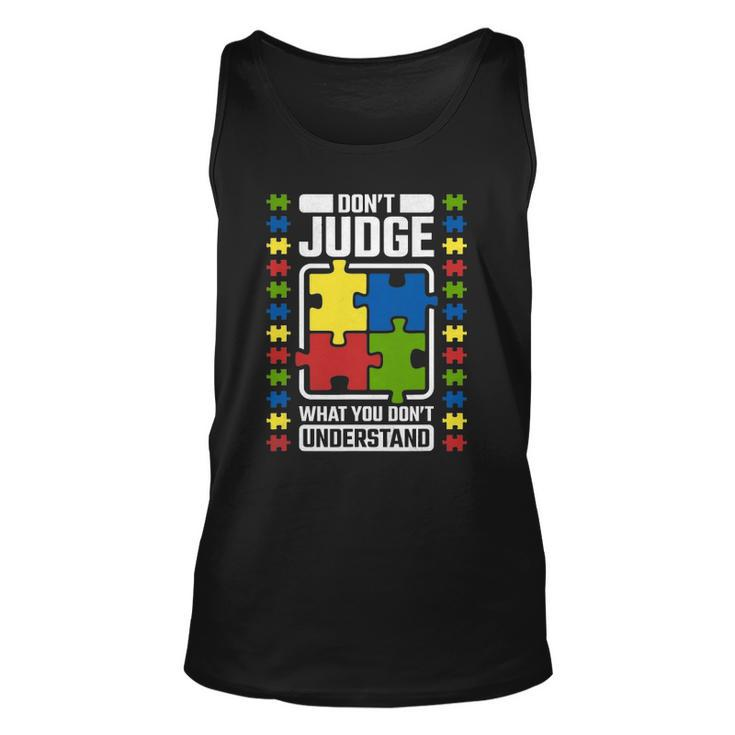 Dont Judge What You Dont Understand Autism Awareness Unisex Tank Top