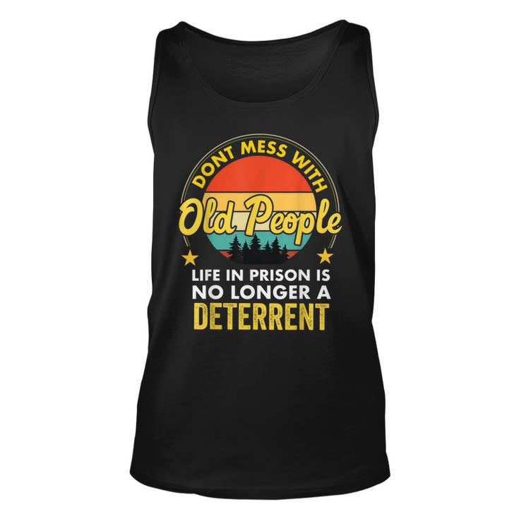 Dont Mess With Old People Life In Prison Vintage Senior  Unisex Tank Top