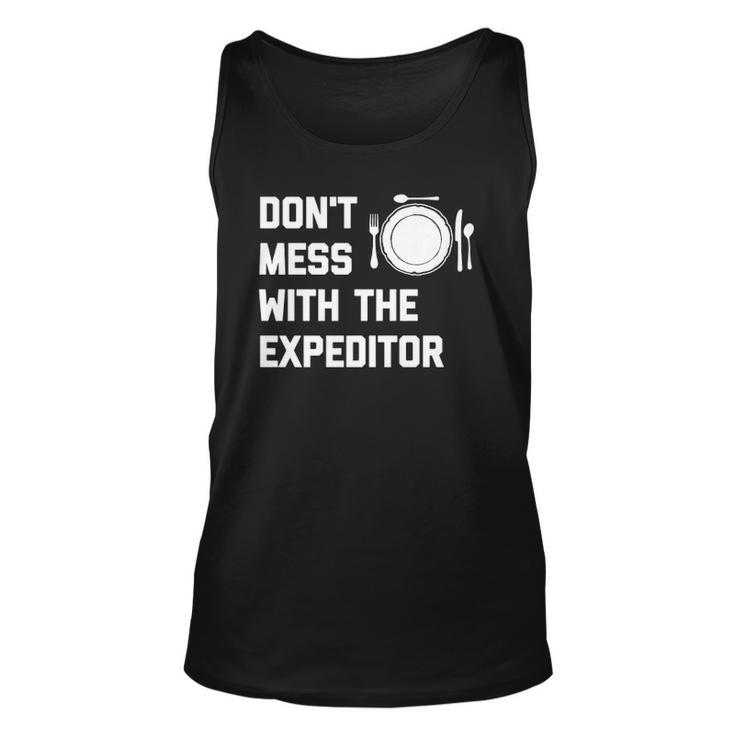 Dont Mess With The Expeditor Unisex Tank Top
