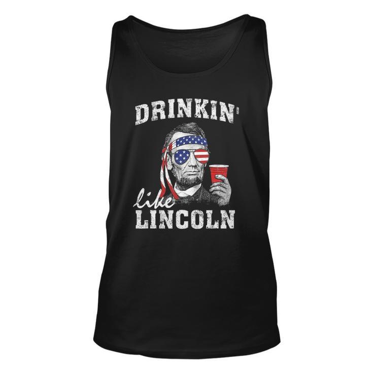 Drinkin Like Lincoln Funny 4Th Of July Drinking Party Unisex Tank Top