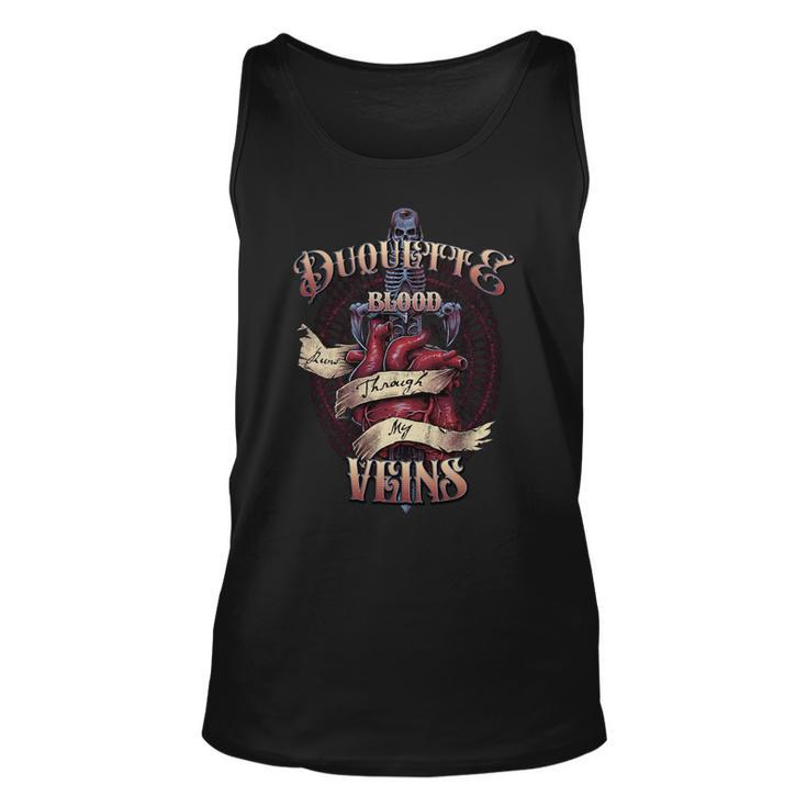 Duquette Blood Runs Through My Veins Name Unisex Tank Top