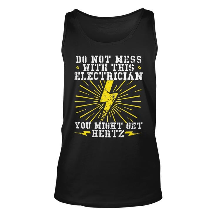 Electrician Electrical You Might Get Hertz 462 Electric Engineer Unisex Tank Top