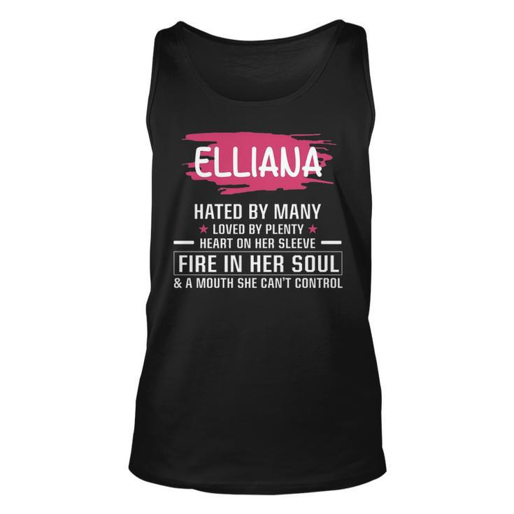 Elliana Name Gift   Elliana Hated By Many Loved By Plenty Heart On Her Sleeve Unisex Tank Top