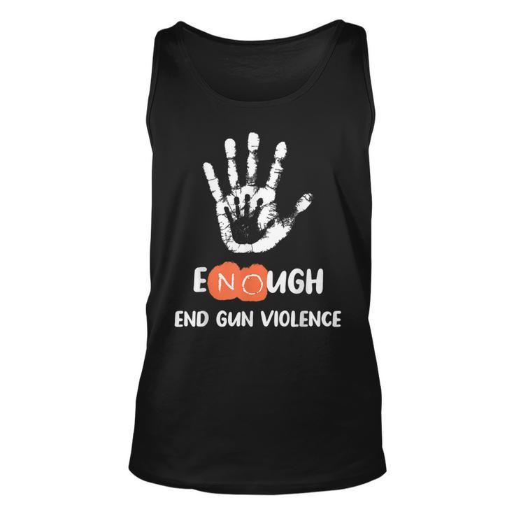 Enough End Gun Violence No Gun Anti Violence No Gun  Unisex Tank Top