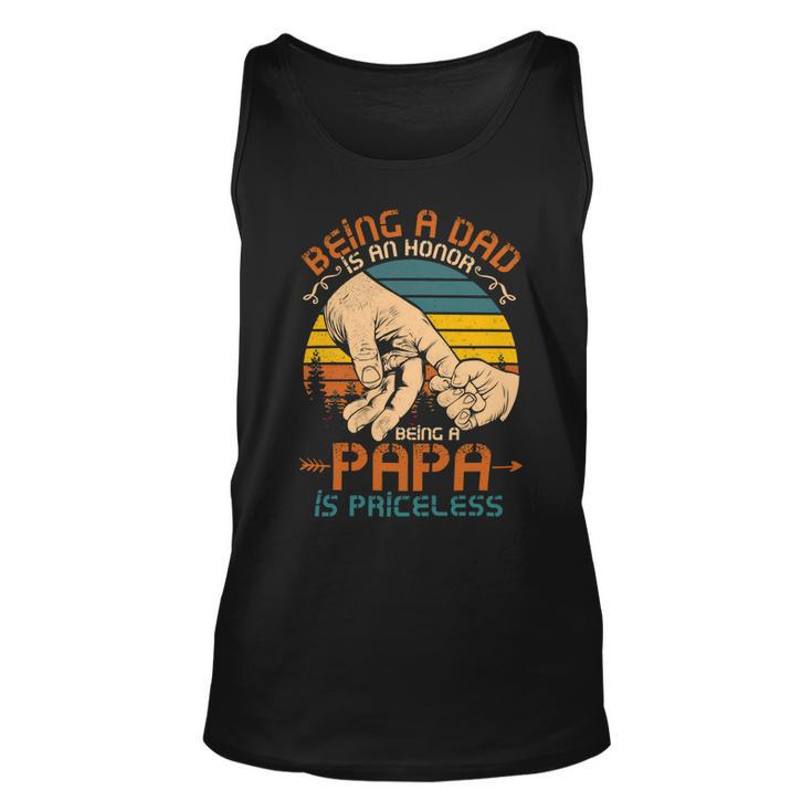 Father Grandpa Being A Dad Is An Honor Being A Papa Is Priceless3 Family Dad Unisex Tank Top