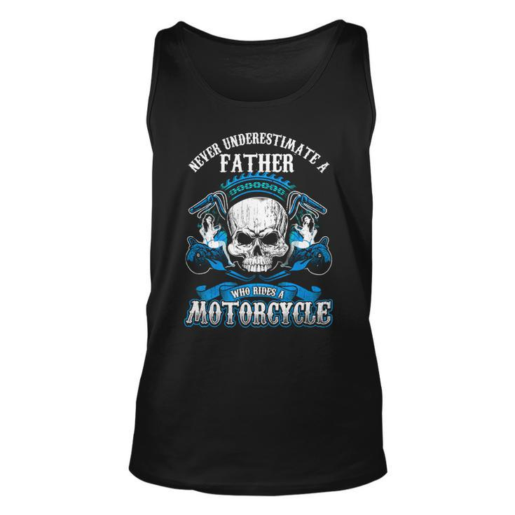 Father Grandpa Dad Biker Gift Never Underestimate Motorcycle Skull544 Family Dad Unisex Tank Top
