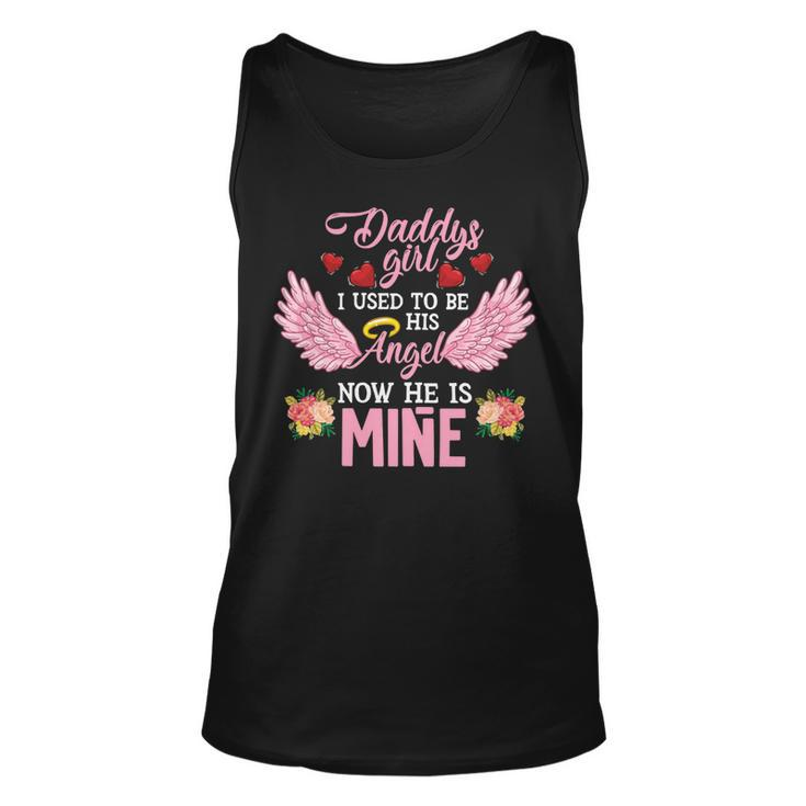 Father Grandpa Daddys Girl I Used To Be His Angel Now He Is Mine Daughter 256 Family Dad Unisex Tank Top