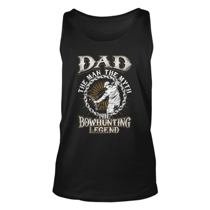 Father Grandpa Dadthe Bowhunting Legend S73 Family Dad Unisex Tank Top