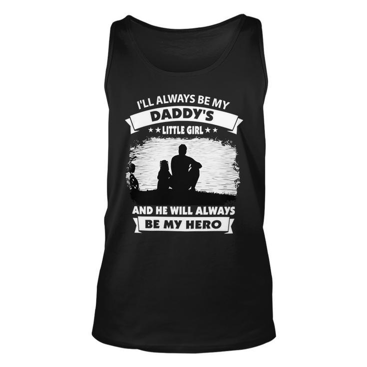 Father Grandpa Ill Always Be My Daddys Little Girl And He Will Always Be My Herotshir Family Dad Unisex Tank Top