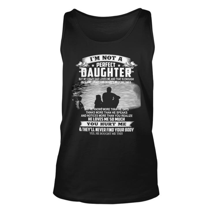 Father Grandpa Im Not A Perfect Daughter 115 Family Dad Unisex Tank Top