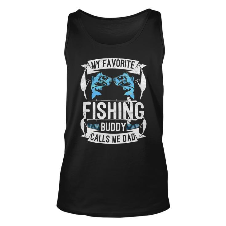 Father Grandpa My Favorite Fishing Buddy Calls Me Dad504 Family Dad Unisex Tank Top