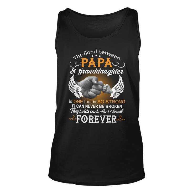 Father Grandpa The Bond Between Papa And Granddaughter Is One That Is So Strong Family Dad Unisex Tank Top