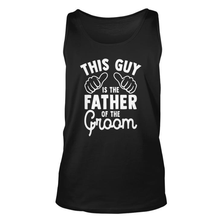 Mens This Is The Father Of The Groom Wedding Marriage Groom Dad Tank Top