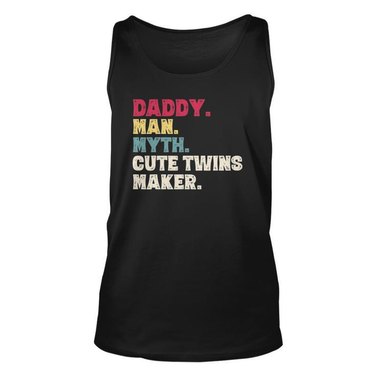 Fathers Day Daddy Man Myth Cute Twins Maker Vintage Gift Unisex Tank Top