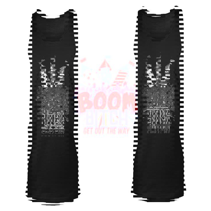 Fireworks 4Th Of July Boom Bitch Get Out The Way  V2 Unisex Tank Top