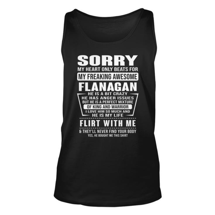Flanagan Name Gift   Sorry My Heart Only Beats For Flanagan Unisex Tank Top