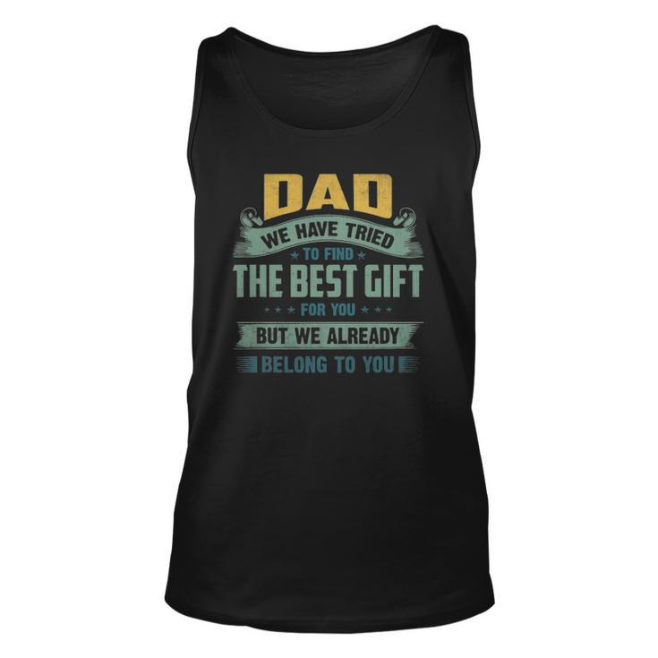 Funny Fathers Day Gift Daddy We Have Tried Unisex Tank Top