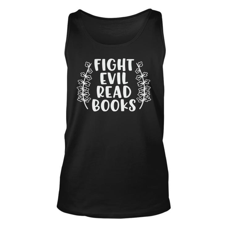 Funny  Fight Evil  Read Books Unisex Tank Top