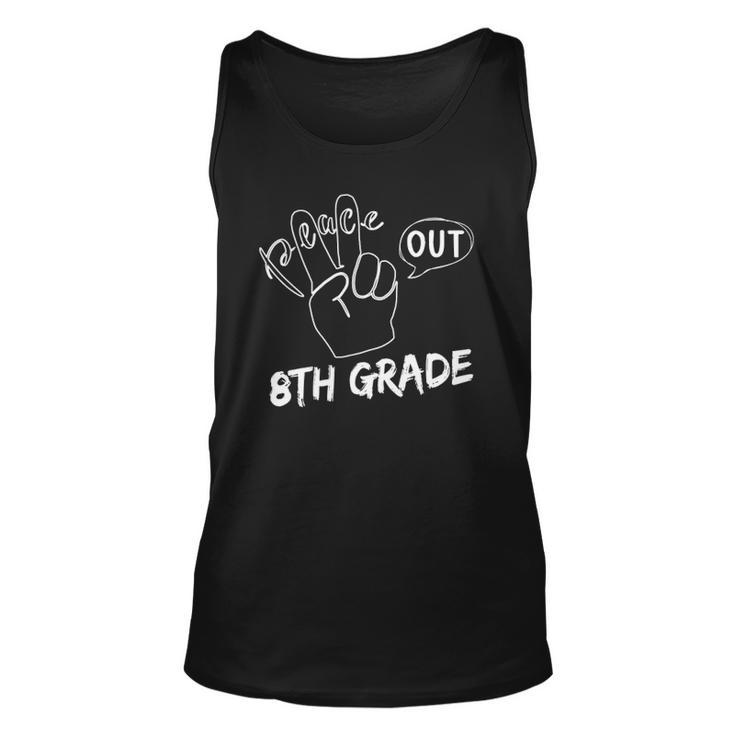 Funny Graduate Eighth Grader Student Peace Out 8Th Grade Unisex Tank Top