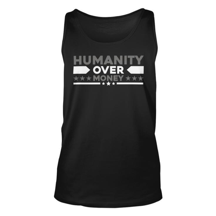 Funny Humanity Over Money Unisex Tank Top