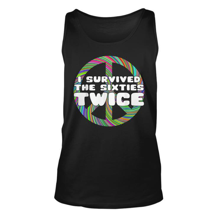 Funny I Survived The Sixties Twice - Birthday  Gift Unisex Tank Top