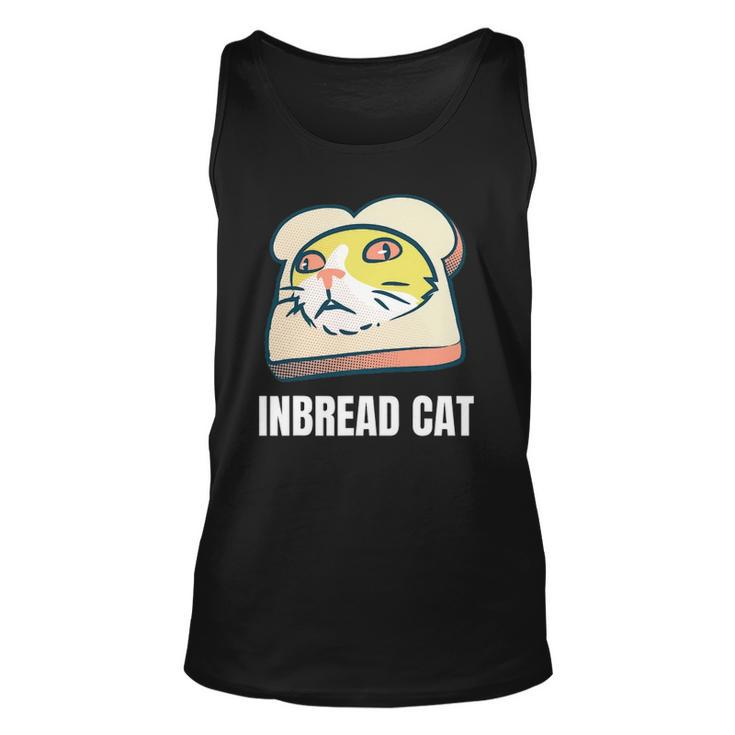 Funny Inbread Toasted Cat Meme Toast Bread Kitten Unisex Tank Top
