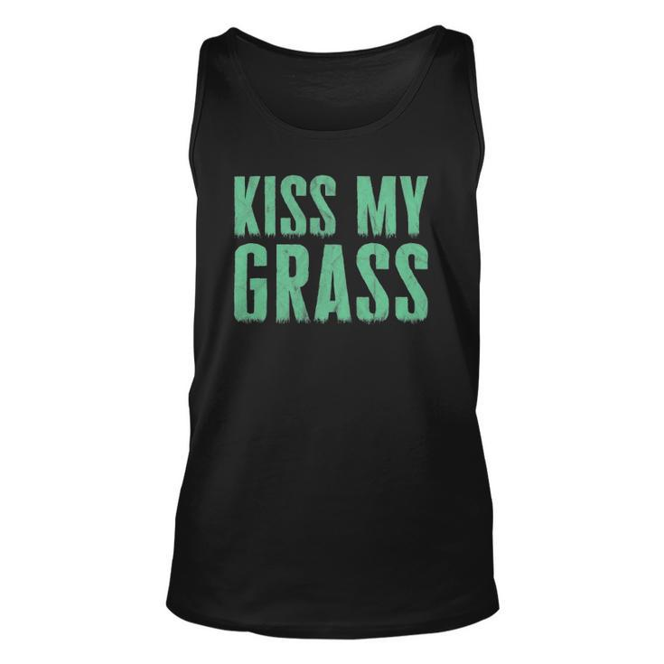Funny Lawn Mowing Kiss My Grass Caretaker Unisex Tank Top