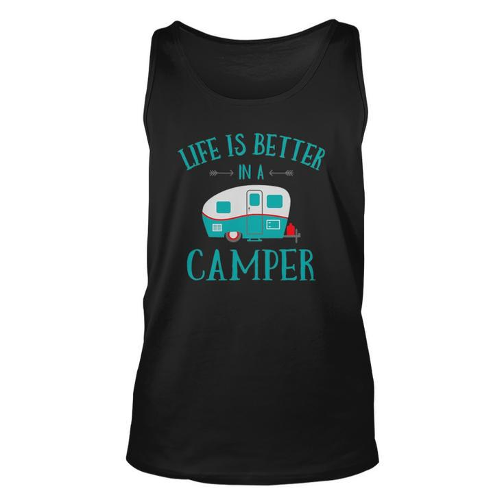 Funny Life Is Better In A Camper Rv Camping Gift Unisex Tank Top