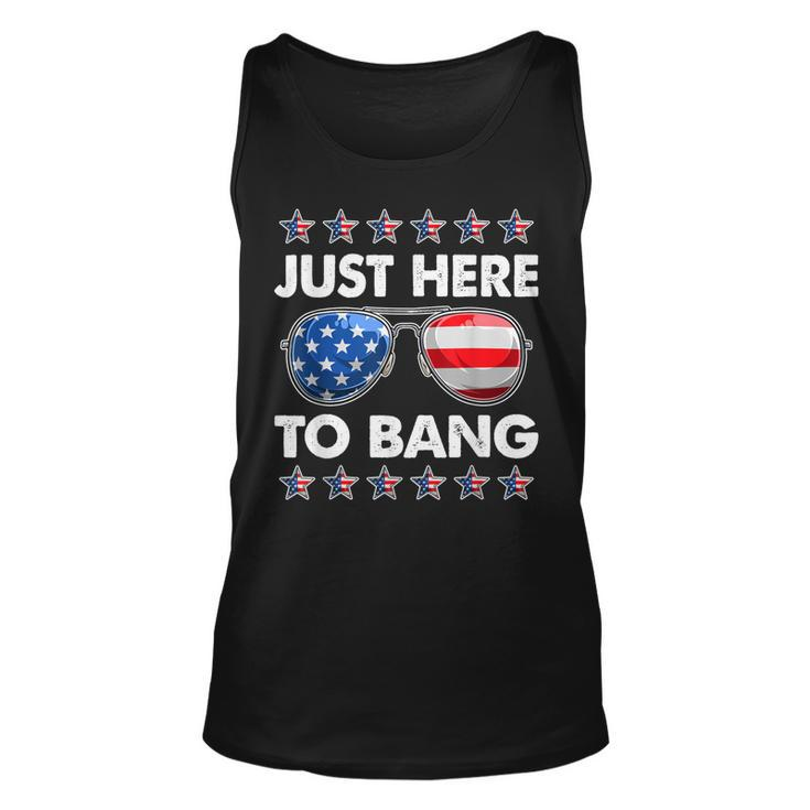 Funny Patriotic 4Th Of July Just Here To Bang Usa Sunglasses  Unisex Tank Top