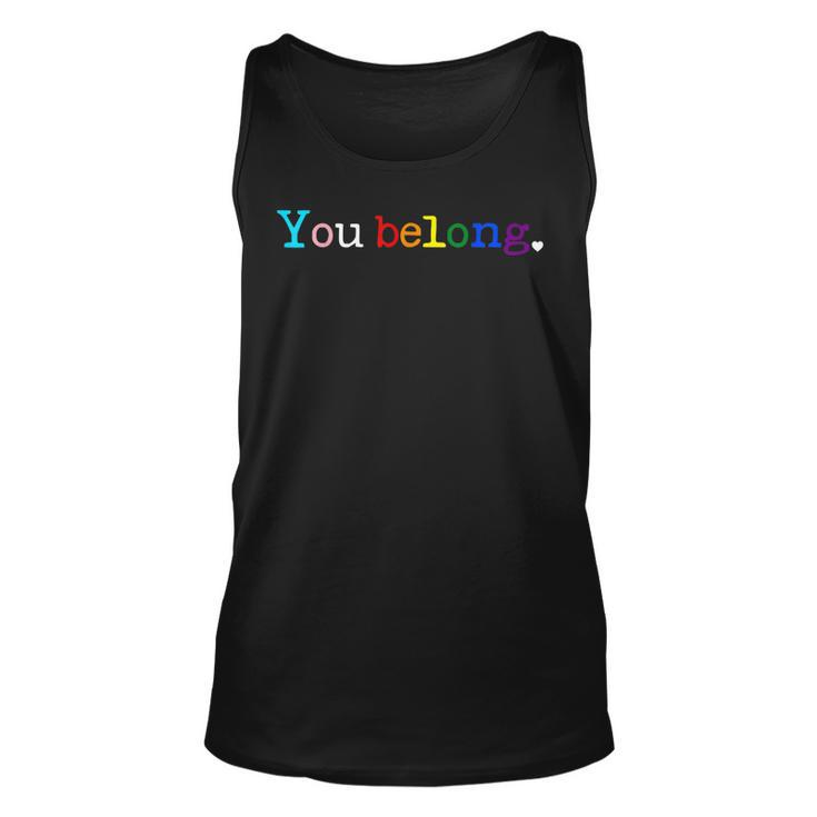 Gay Pride Lgbt Support And Respect You Belong Transgender  Unisex Tank Top