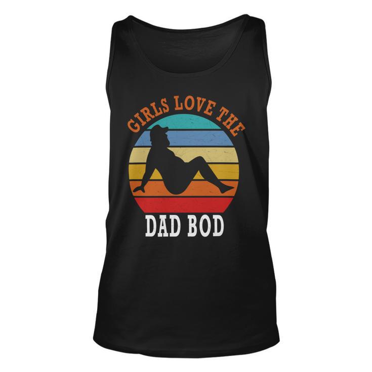 Girls Love The Dad Bod Unisex Tank Top