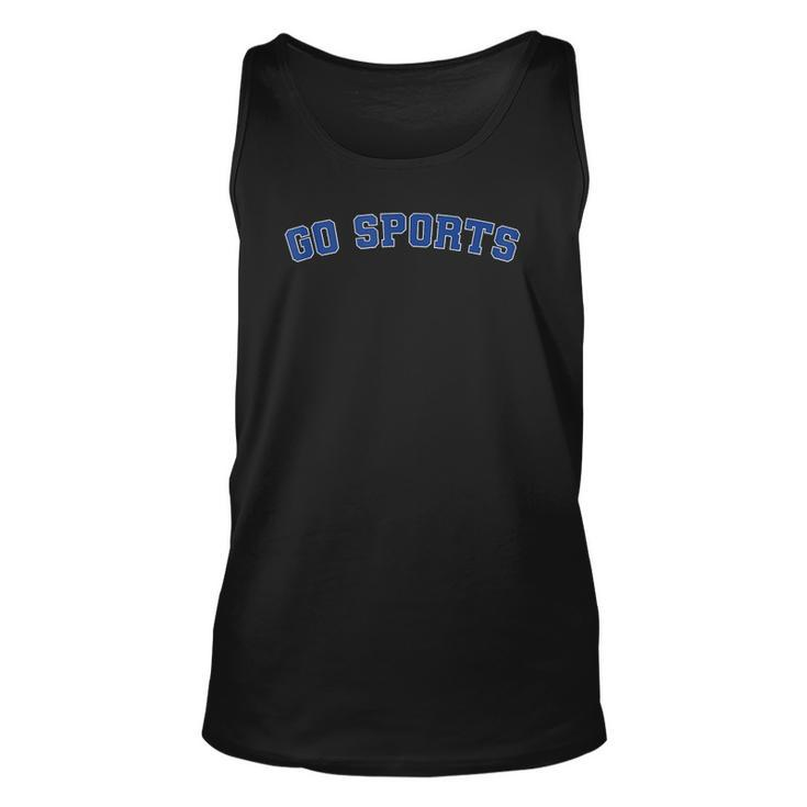 Go Sports Sarcastic Football Lover Gift Unisex Tank Top