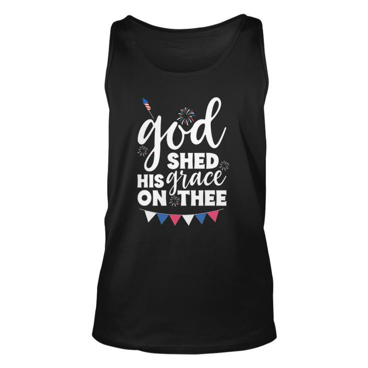 God Shed His Grace On Thee4th Of July Usa Anthem Unisex Tank Top