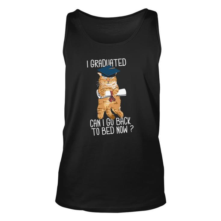 I Graduated Can I Go Back To Bed Now Cat Lover Graduate Cats Tank Top