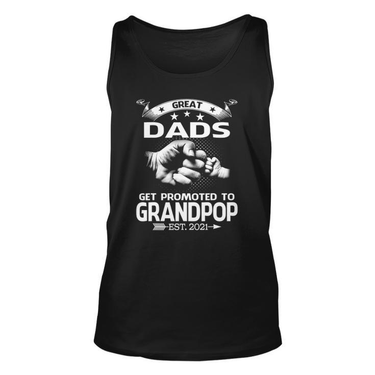 Great Dads Get Promoted To Grandpop Est 2021 Ver2 Unisex Tank Top