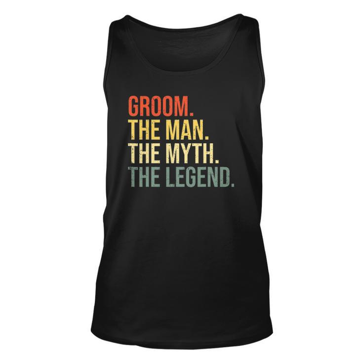 Mens Groom The Man The Myth The Legend Bachelor Party Engagement Tank Top