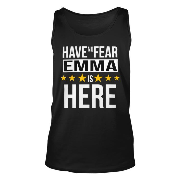 Have No Fear Emma Is Here Name Unisex Tank Top