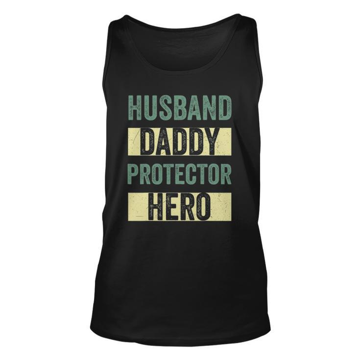 Husband Daddy Protector Hero Fathers Day Tee For Dad Wife Unisex Tank Top