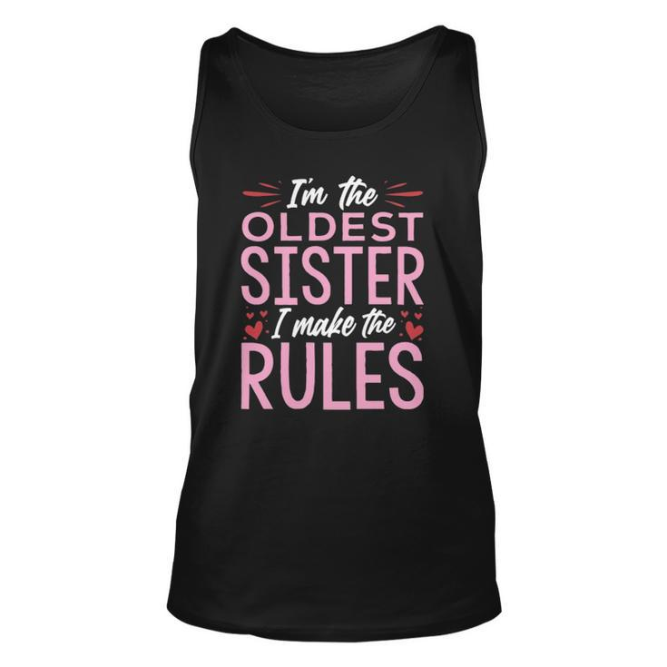 I Am The Oldest Sister I Make The Rules  V2 Unisex Tank Top