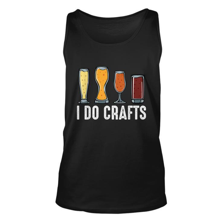 I Do Crafts Home Brewing Craft Beer Brewer Homebrewing  Unisex Tank Top