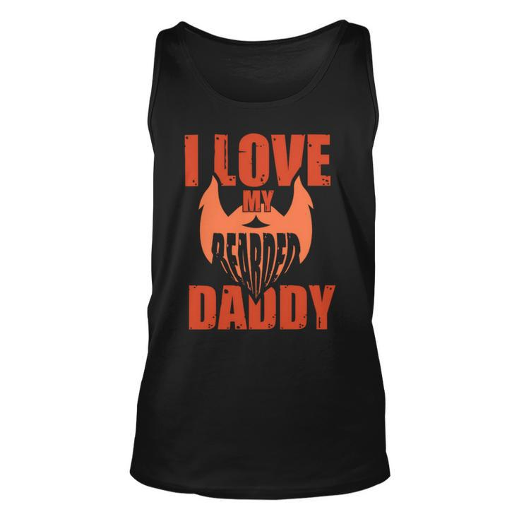 I Love My Bearded Daddy Fathers Day T Shirts Unisex Tank Top