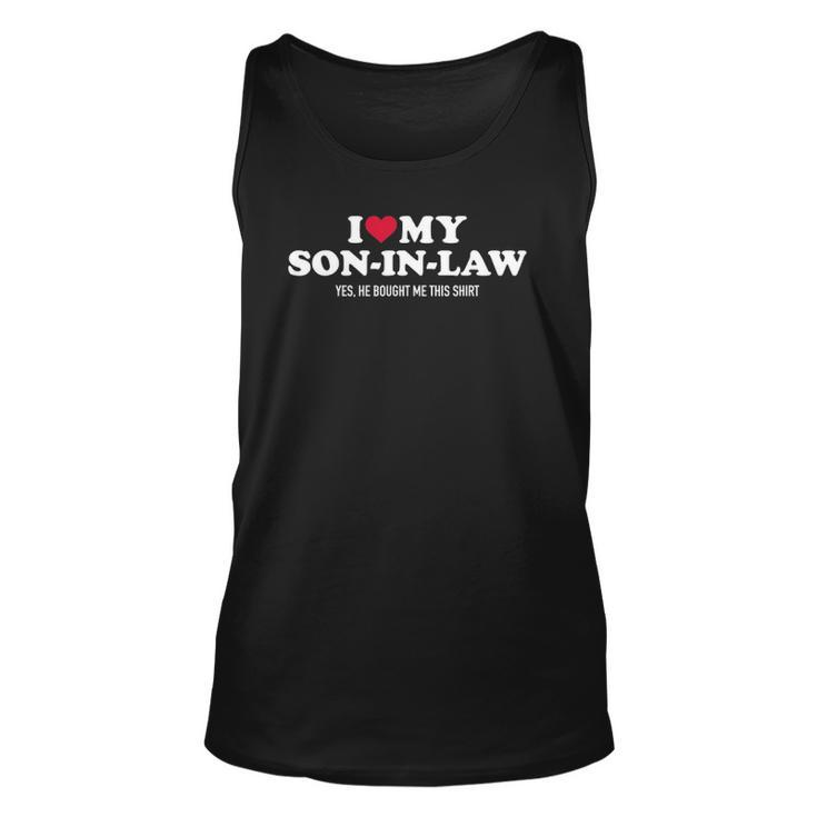 I Love My Son-In-Law For Father-In-Law Unisex Tank Top